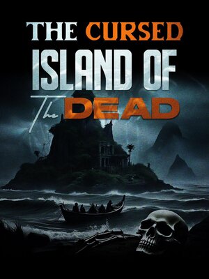 cover image of The Cursed Island of the Dead